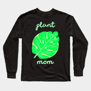 Plant Mom Monstera Leaf Long Sleeve T-Shirt
